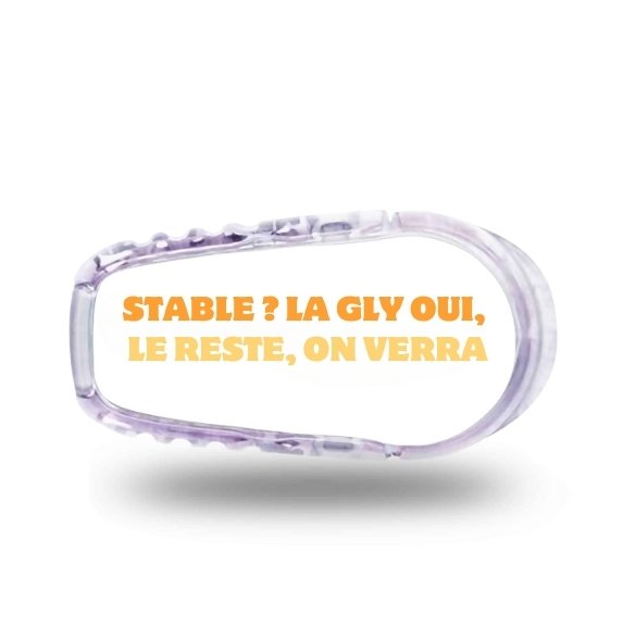 Stickers Dexcom G6 - Stable ? La gly oui. Le reste, on verra