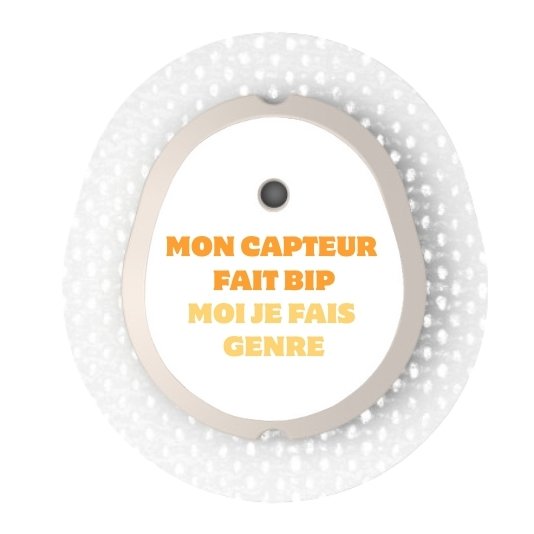 Stickers Dexcom G7 et One + Mon capteur fait bip, moi je fais genre