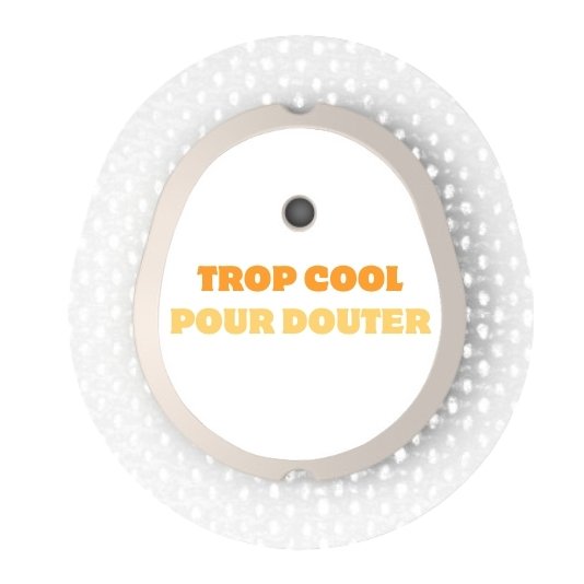 Stickers Dexcom G7 et One + Trop cool pour douter